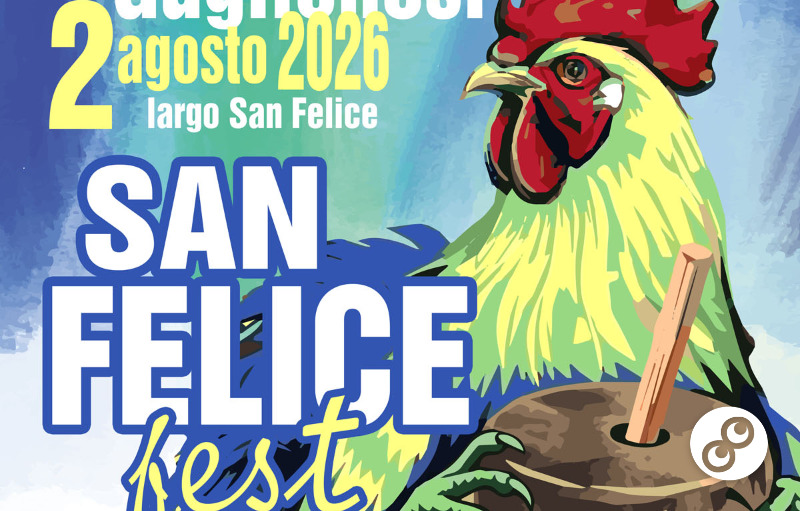 Festa di San Felice, sagra di sua maestà "galluccio ripieno"
